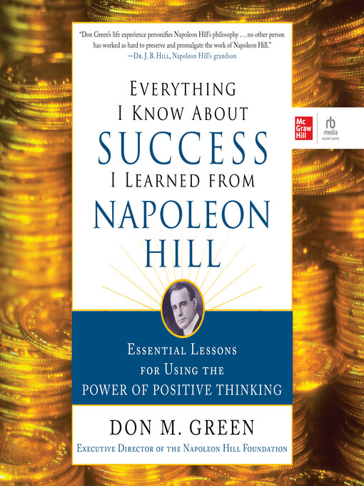 Title details for Everything I Know About Success I Learned from Napoleon Hill by Don Green - Available